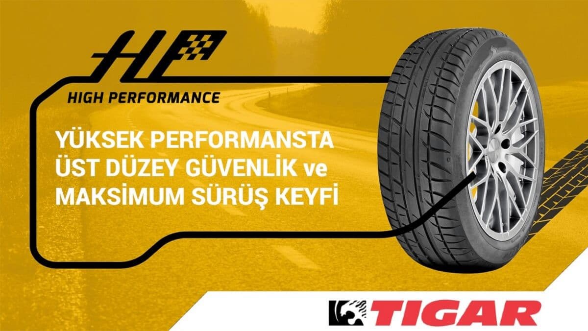 Tigar High Performance Yaz Lastikleri